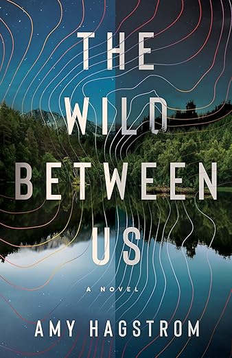 Amy Hagstrom will be reading and discussing her writing process for her novel The Wild Between Us