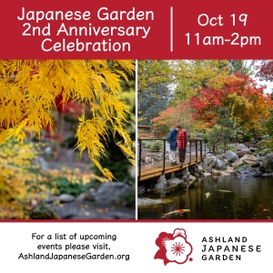 Ashland Japanese Garden 2nd Anniversary Celebration