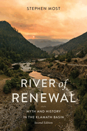 Stephen Most talks about his book “River of Renewal: Myth and History in the Klamath Basin”