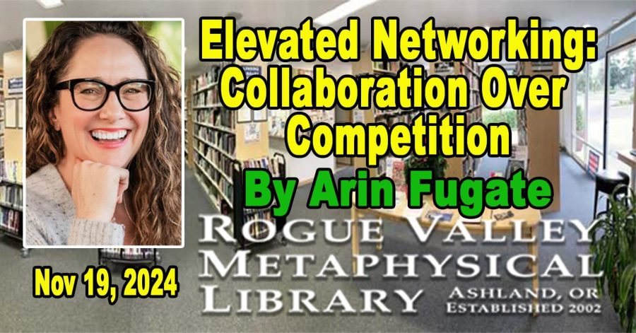 Elevated Networking: Collaboration Over Competition by Arin Fugate