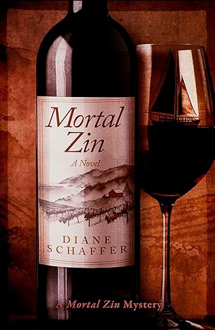 “Mortal Zin: A Mystery Novel” with author Diane Schaffer