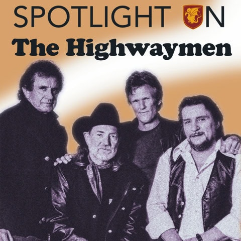 Spotlight on The Highwaymen @ Camelot Theatre